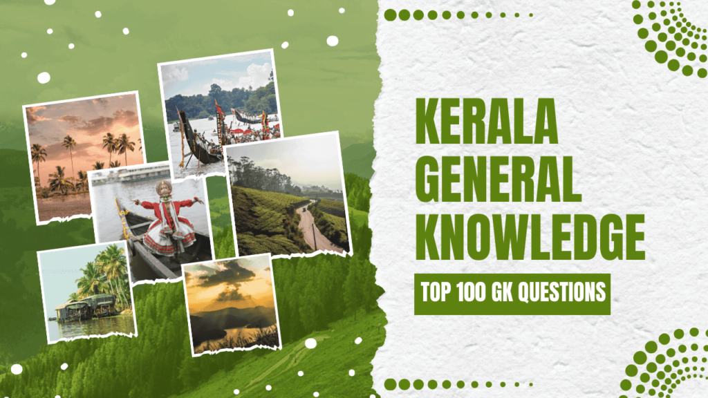 Best 100 Kerala General Knowledge (GK) Questions in English 2 Kerala general knowledge