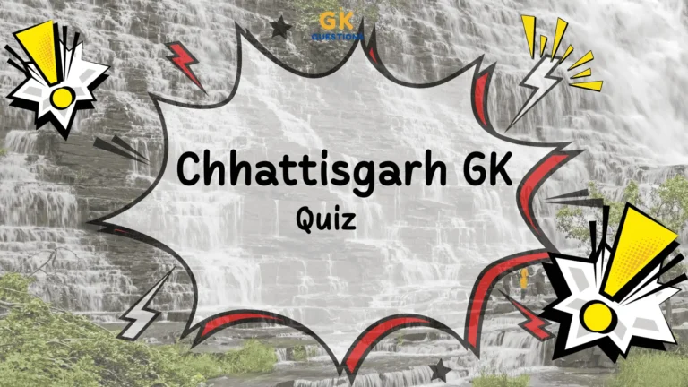 Chhattisgarh GK Quiz