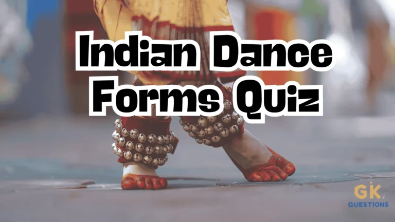 Indian dance forms Quiz