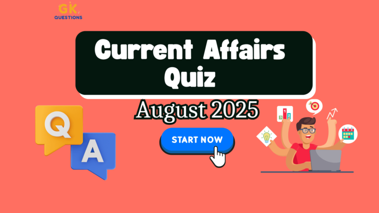 August 2025 Current Affairs Quiz
