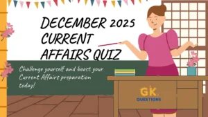 December 2025 Current Affairs Quiz