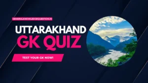 Uttarakhand GK quiz